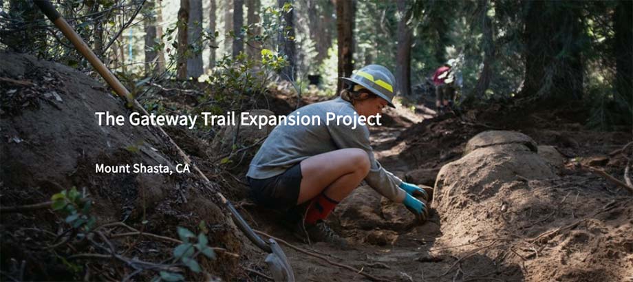 The Gateway Trail expansion project Mount Shasta, CA